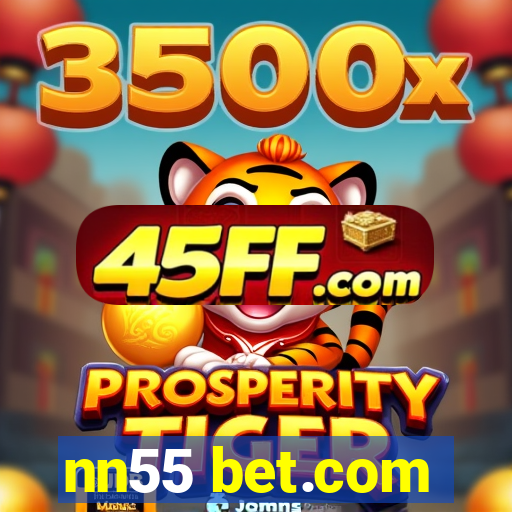nn55 bet.com